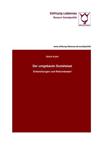 Der umgebaute Sozialstaat - Entwicklungen und Reformbedarf (2005) 