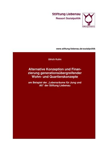 Alternative Konzeption und Finanzierung generationsübergreifender Wohn- und Quartierskonzepte (2007)
