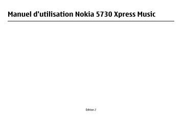 Nokia 5730 XpressMusic - Nokia 5730 XpressMusic mode d'emploi