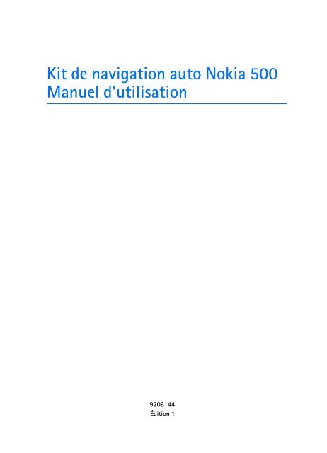 Nokia 500 Auto Navigation - Nokia 500 Auto Navigation mode d'emploi