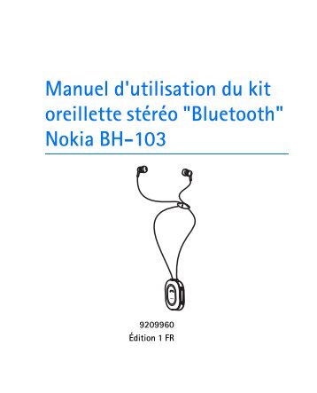 Nokia Bluetooth Headset BH-103 - Bluetooth Headset BH-103 mode d'emploi