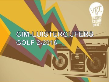 Luistercijfers CIM golf 2 - 2016
