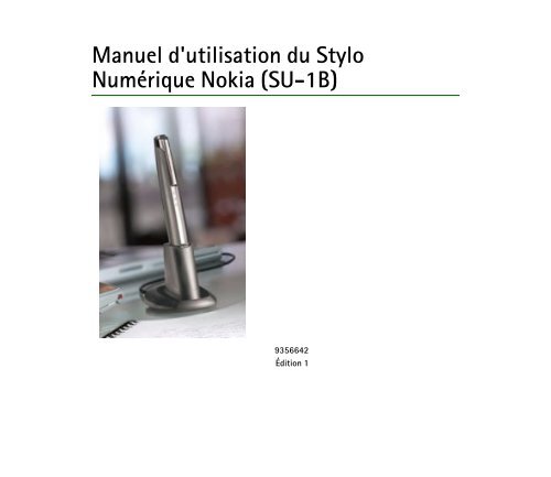 Nokia Digital Pen SU-1B - Digital Pen SU-1B Guide dutilisation