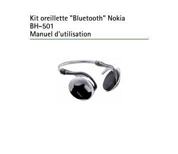 Nokia Bluetooth Headset BH-501 - Bluetooth Headset BH-501 Guide dutilisation