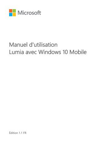 Nokia Lumia 950 XL - Manuel d'utilisation Lumia avec Windows 10 Mobile