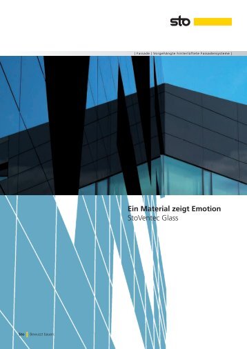 Ein Material zeigt Emotion StoVentec Glass - Sto AG
