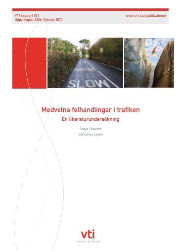 Medvetna felhandlingar i trafiken - VTI