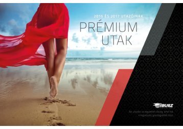 IBUSZ Prémium Utak 2016 és 2017 utazóinak