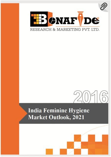 Sample_India Feminine Hygiene Market Outlook, 2021