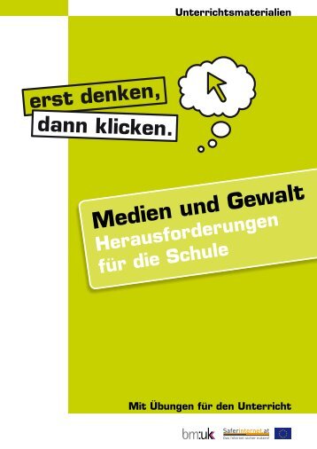 Medien und Gewalt – Herausforderungen für die ... - Saferinternet.at