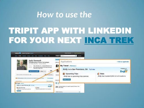 How to use the tripit app with linkinn for your next inca trek
