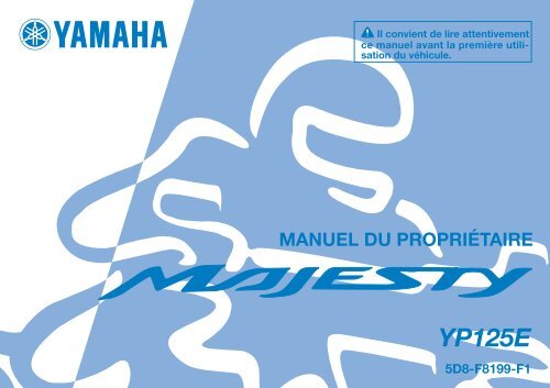 Yamaha MAJESTY125 - 2009 - Manuale d'Istruzioni Fran&ccedil;ais