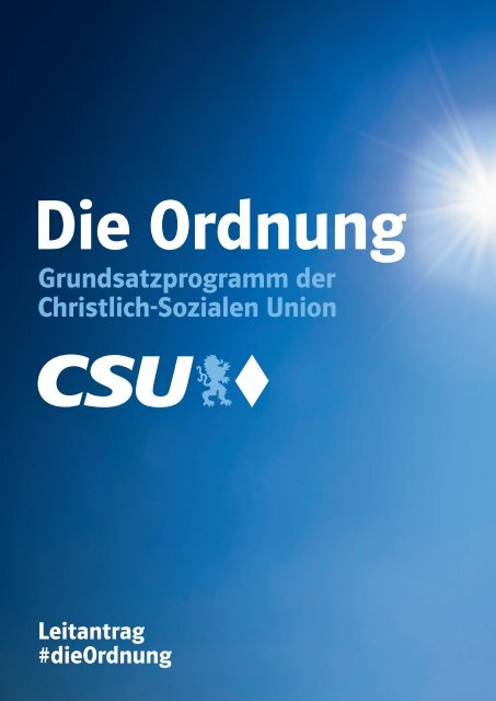 Das CSU-Grundsatzprogramm 2016 „Die Ordnung“