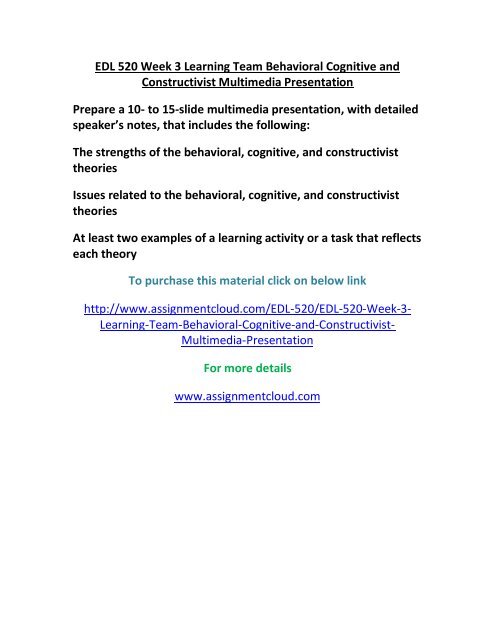UOP EDL 520 Week 3 Learning Team Behavioral Cognitive and Constructivist Multimedia Presentation