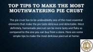 Top Tips to Make the Most Mouthwatering Pie Crust 