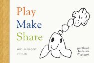 Portland Children's Museum: Annual Report2016