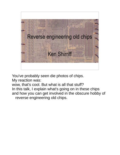 Reverse engineering old chips Ken Shirriff