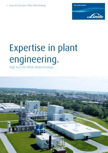 Expertise in plant engineering. - Linde Engineering Dresden GmbH