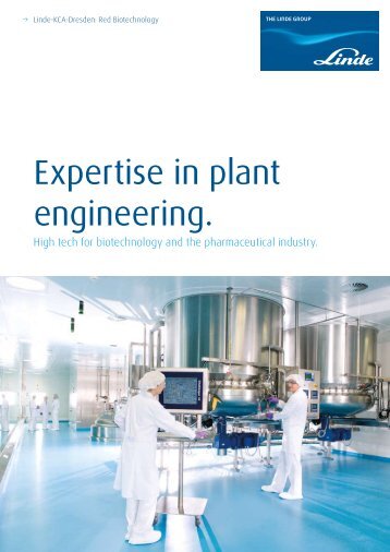 Expertise in plant engineering. - Linde Engineering Dresden GmbH