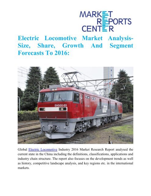 Electric Locomotive Market Analysis- Size, Share, Growth And Segment Forecasts To 2016: