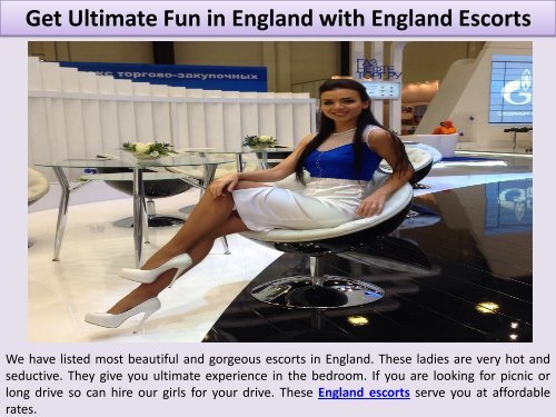 Get Ultimate Fun in England with England Escorts