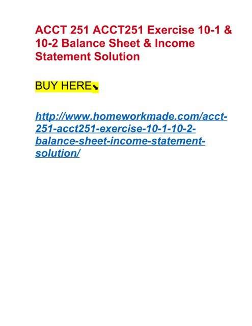 ACCT 251 ACCT251 Exercise 10-1 & 10-2 Balance Sheet & Income Statement ...