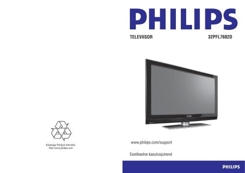 Philips T&eacute;l&eacute;viseur &eacute;cran plat num&eacute;rique &agrave; &eacute;cran large - Mode d&rsquo;emploi - EST