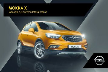 Opel Mokka X Infotainment Manual MY 17.0 - Mokka X Infotainment Manual MY 17.0 manuale