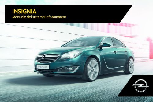 Opel Insignia Infotainment Manual MY 17.0 - Insignia Infotainment Manual MY 17.0 manuale