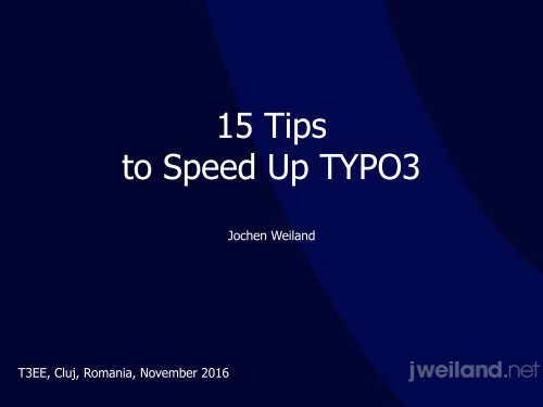 15 Tips to Speed Up TYPO3