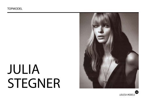 Julia Stegner - Louisa Models