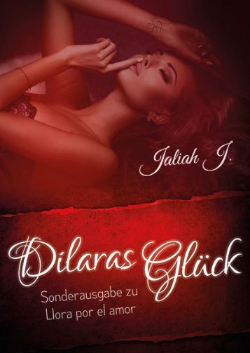 Dilaras Glück - Sonderausgabe zu Llora por el amor