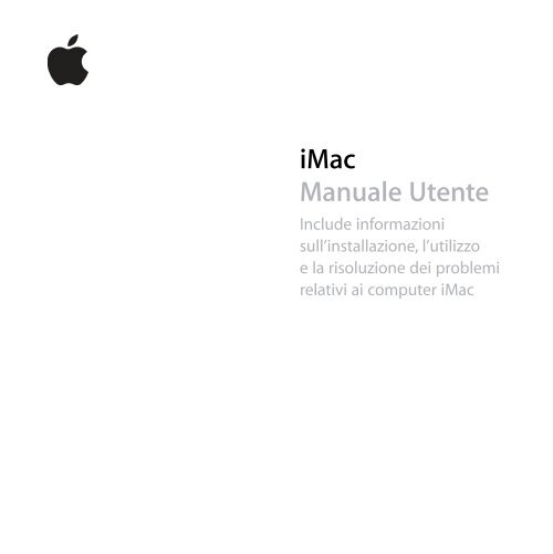 Apple iMac (Met&agrave; 2006) - Manuale utente - iMac (Met&agrave; 2006) - Manuale utente