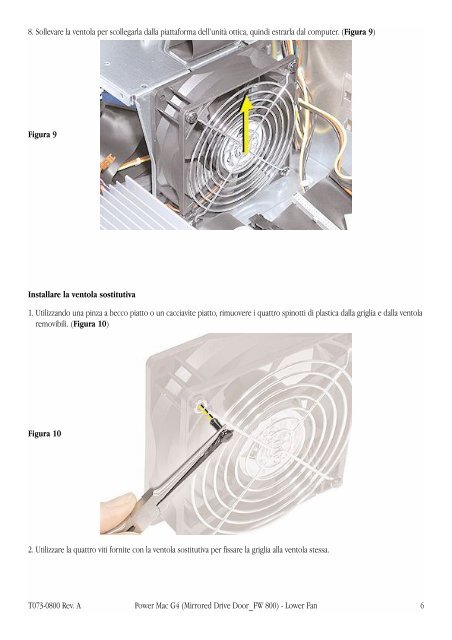 Apple Power Mac G4 (Porta unit&agrave; in mirroring, FireWire 800) - Ventola inferiore - Istruzioni per la sostituzione - Power Mac G4 (Porta unit&agrave; in mirroring, FireWire 800) - Ventola inferiore - Istruzioni per la sostituzione