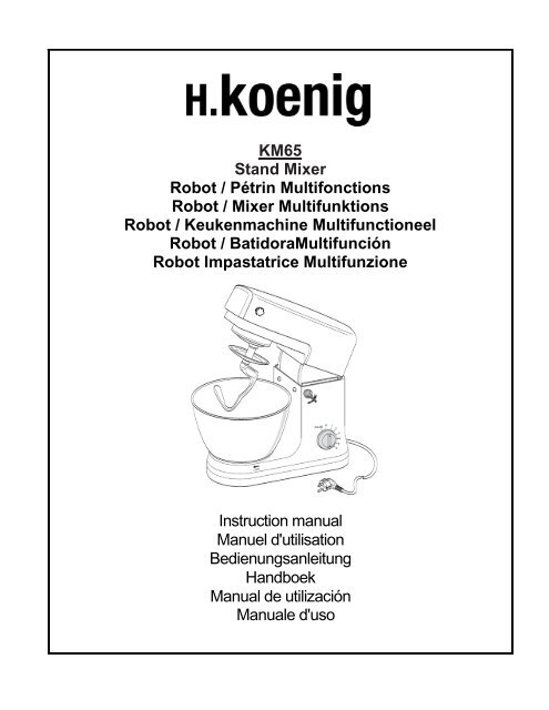 H.Koenig &gt; ROBOT PETRIN MULTIFONCTIONS KM65(Italiano) - manuale d'Istruzioni