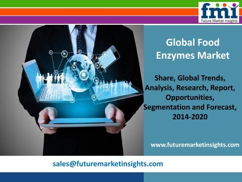 Food Enzymes Market To Increase at Steady Growth Rate