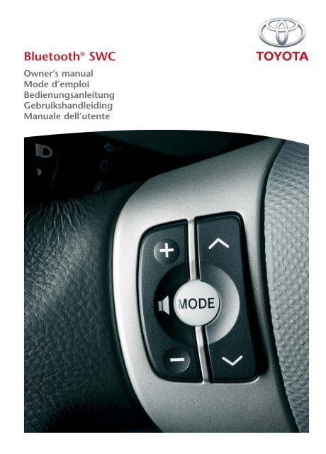 Toyota Bluetooth SWC English French German Dutch Italian - PZ420-00291-ME - Bluetooth SWC English French German Dutch Italian - Manuale d'Istruzioni