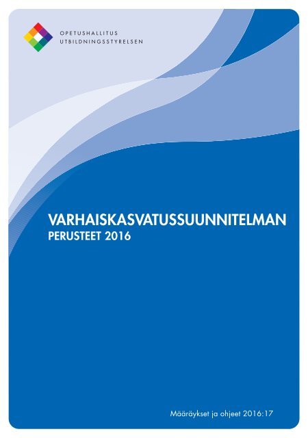 VARHAISKASVATUSSUUNNITELMAN