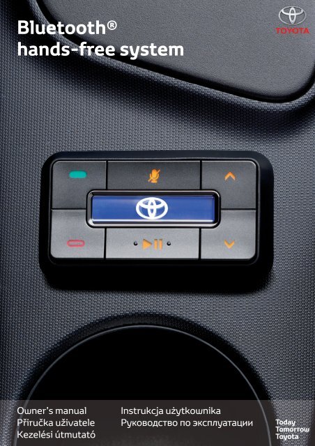 Toyota Bluetooth hands - PZ420-I0291-EE - Bluetooth hands-free system (Czech, English, Hungarian, Polish, Russian) - Manuale d'Istruzioni