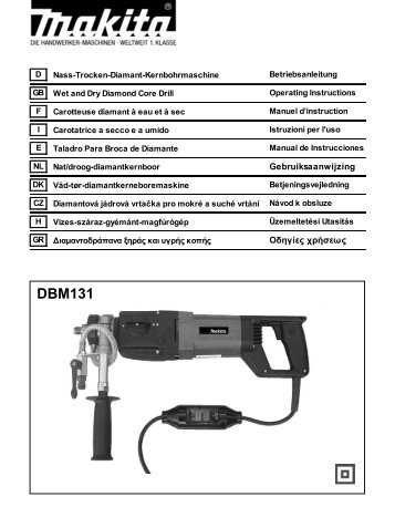 Makita CAROTATRICE AD ACQUA M18 132mm - DBM131 - Manuale Istruzioni