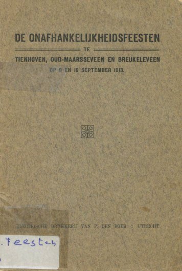 Onafhankelijkheidsfeesten Tienhoven, Oud-Maarsseveen en Breukeleveen op 9 en 10 september 1913