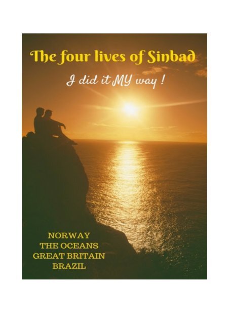 The Four Lives Of Sinbad - Nov 16 2016