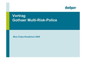 Vortrag Gothaer Multi-Risk-Police - Gothaer Makler-Portal