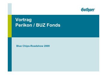 Vortrag Perikon / BUZ Fonds - Gothaer Makler-Portal