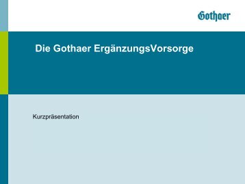 Die Gothaer ErgänzungsVorsorge - Gothaer Makler-Portal