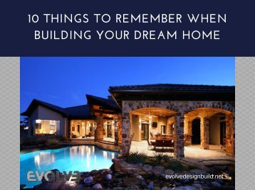 10 Things To Remember When Building Your Dream Home