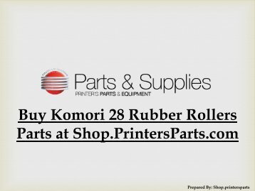 Buy Komori 28 Rubber Rollers Parts at Shop.PrintersParts.com