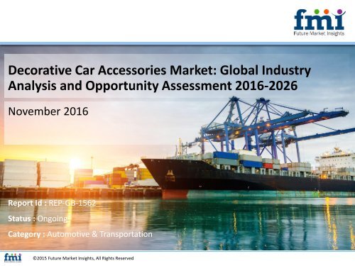Decorative Car Accessories Market Revenue, Opportunity, Forecast and Value Chain 2016-2026