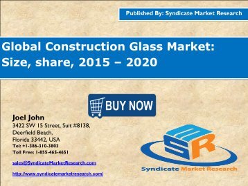 Global Construction Glass Market: Size by, 2015-2020