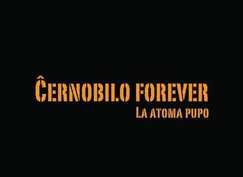 CERNOBILO FOREVER / ESPERANTO
